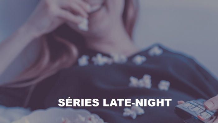 Séries Late-Night
